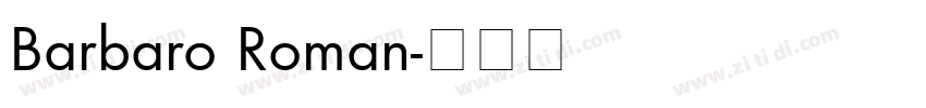 Barbaro Roman字体转换